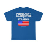 Permanent Quarantine is Tyranny