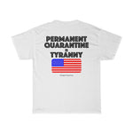 Permanent Quarantine is Tyranny