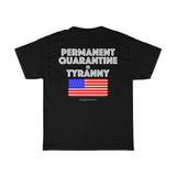 Permanent Quarantine is Tyranny